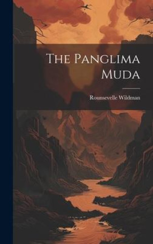Knjiga The Panglima Muda Rounsevelle Wildman