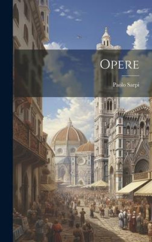 Knjiga Opere Paolo Sarpi
