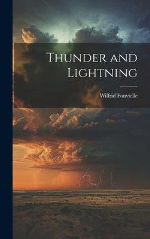 Knjiga Thunder and Lightning Wilfrid Fonvielle