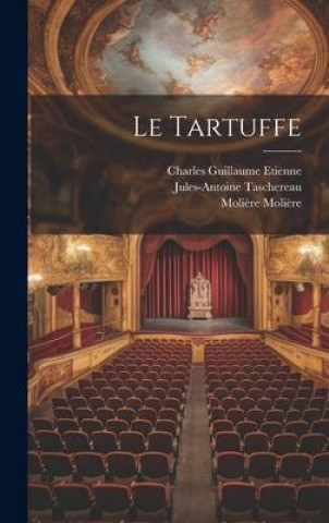 Buch Le Tartuffe Jules-Antoine Taschereau