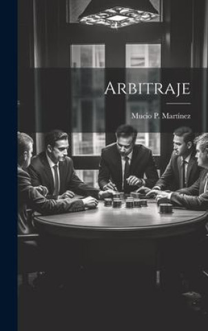 Knjiga Arbitraje Mucio P. Martínez