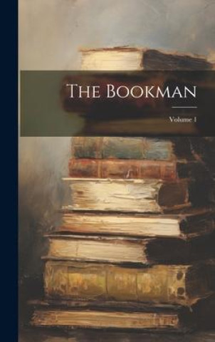 Knjiga The Bookman; Volume 1 Anonymous