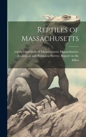 Книга Reptiles of Massachusetts 
