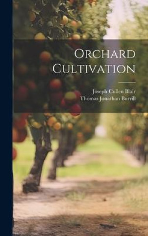 Libro Orchard Cultivation Joseph Cullen Blair