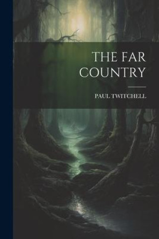 Knjiga The Far Country PAUL TWITCHELL