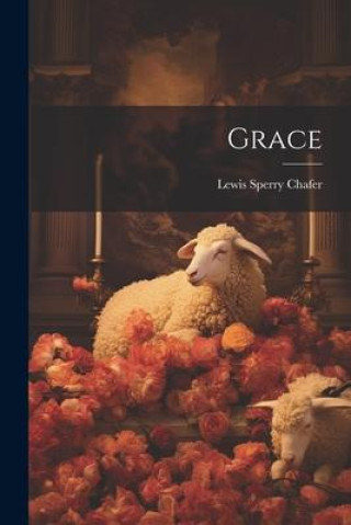 Knjiga Grace Lewis Sperry Chafer