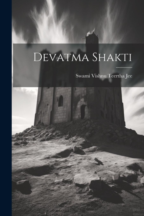 Kniha Devatma Shakti Swami Vishnu Teertha Jee