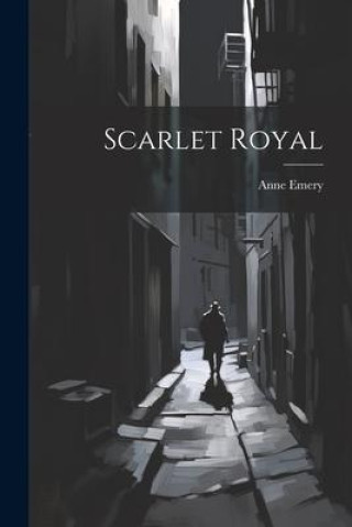 Book Scarlet Royal Anne Emery