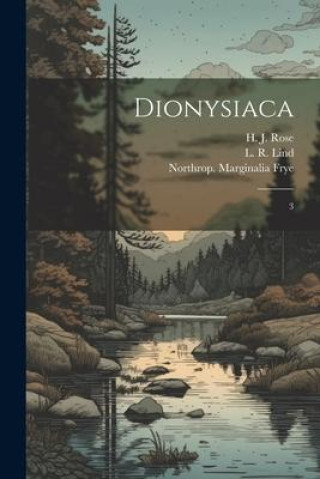 Knjiga Dionysiaca: 3 H. J. Rose
