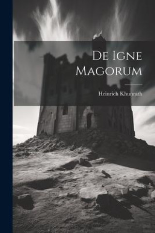 Knjiga De Igne Magorum Heinrich Khunrath