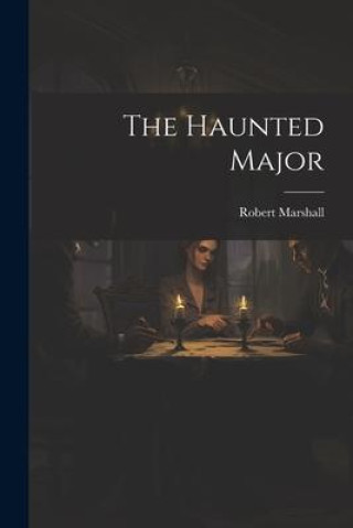 Carte The Haunted Major Robert Marshall