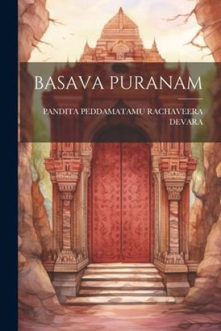 Knjiga Basava Puranam PANDITA PEDDAMATAMU RACHAVEERA DEVARA