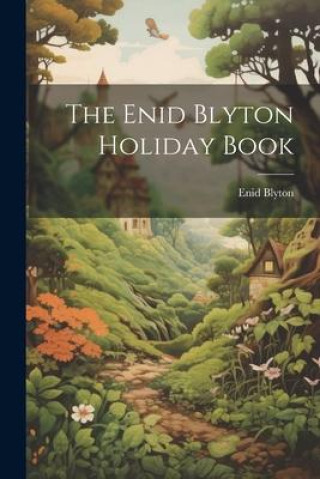 Livro The Enid Blyton Holiday Book Enid Blyton
