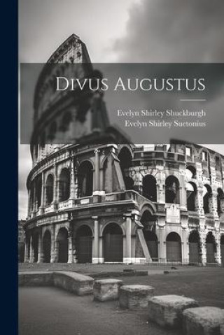 Knjiga Divus Augustus Evelyn Shirley Suetonius