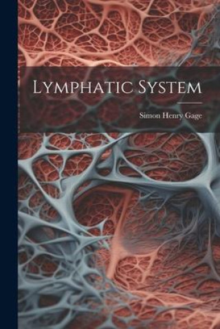 Knjiga Lymphatic System Simon Henry 1851-1944 Gage