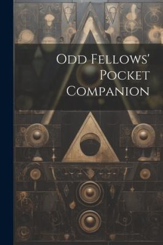 Kniha Odd Fellows' Pocket Companion 