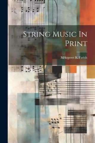 Boek String Music In Print MArgeret K Farish