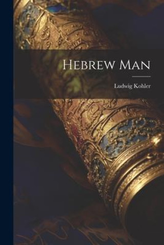 Knjiga Hebrew Man Ludwig Kohler