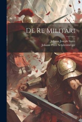 Knjiga De Re Militari Johann Joseph Stuve