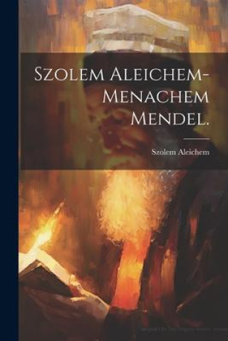 Carte Szolem Aleichem-Menachem Mendel. 