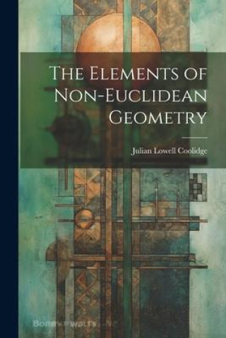 Könyv The Elements of Non-Euclidean Geometry 