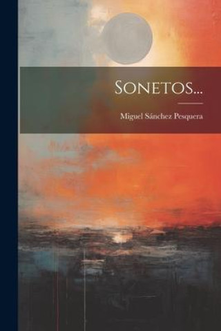 Knjiga Sonetos... Miguel Sánchez Pesquera