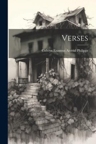 Knjiga Verses Colwyn Erasmus Arnold Philipps