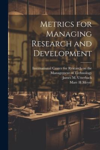 Knjiga Metrics for Managing Research and Development Sloan School Of Management