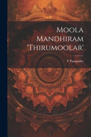 Book Moola Mandhiram 'Thirumoolar' Pasupathy Pasupathy