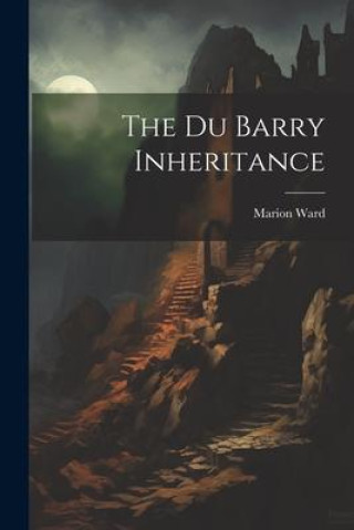 Book The Du Barry Inheritance Marion Ward