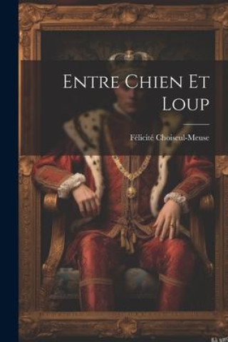 Книга Entre Chien Et Loup 