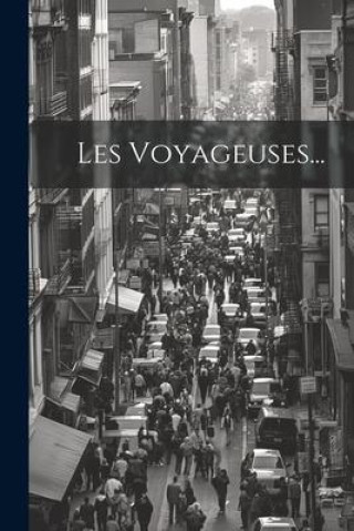Knjiga Les Voyageuses... Anonymous