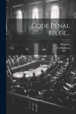 Knjiga Code Pénal Belge... Belgium