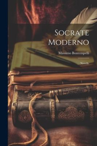 Kniha Socrate Moderno: Novelle Massimo Bontempelli