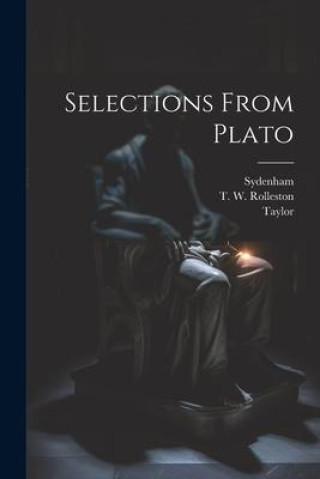 Knjiga Selections From Plato Taylor