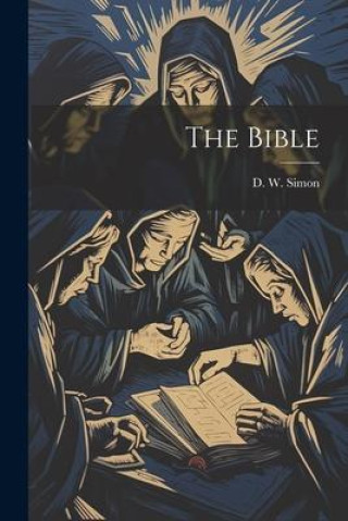 Knjiga The Bible D. W. Simon