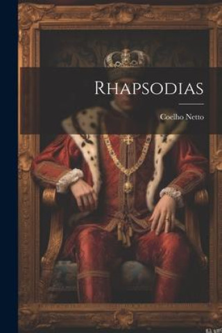 Knjiga Rhapsodias Coelho Netto