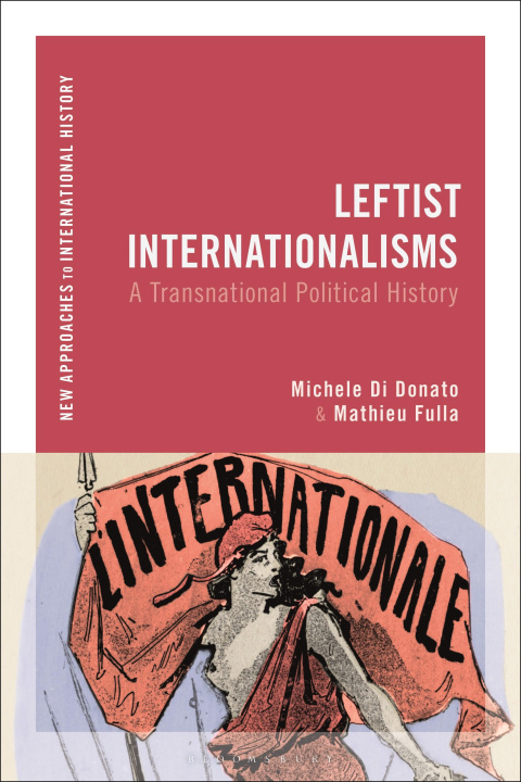 Kniha Leftist Internationalisms: A Transnational Political History Thomas Zeiler