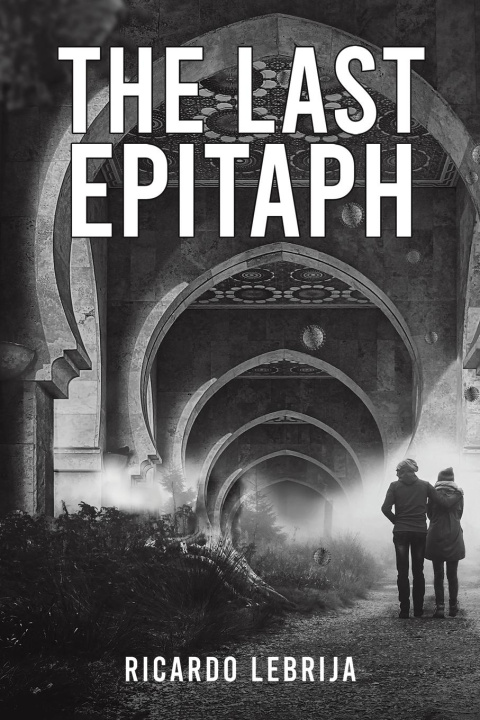 Book The Last Epitaph Ricardo Lebrija