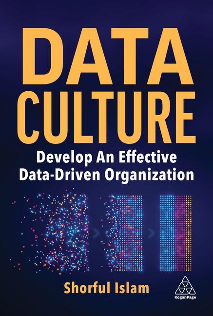 Buch Data Culture: Develop an Effective Data-Driven Organization Dr Shorful Islam
