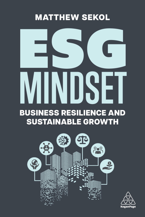 Książka Esg Mindset: Business Resilience and Sustainable Growth 