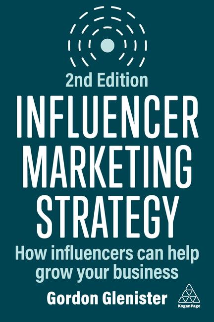 Knjiga Influencer Marketing Strategy: How Influencers Can Help Grow Your Business 