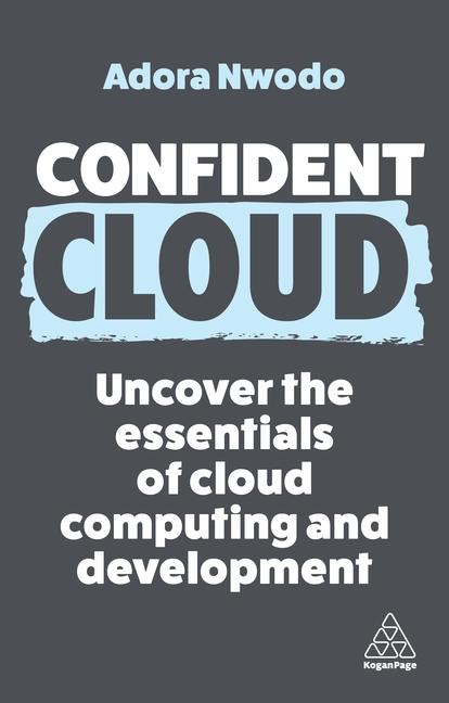 Boek Confident Cloud: Uncover the Essentials of Cloud Computing Adora Nwodo