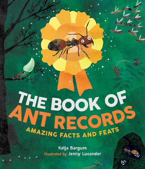 Kniha The Book of Ant Records: Amazing Facts and Feats Jenny Lucander