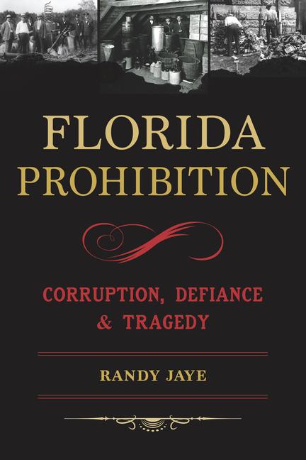 Knjiga Florida Prohibition Jaye