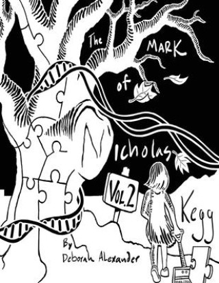 Knjiga The Mark Of Nicholas Kegg -Volume 2 Deborah Alexander