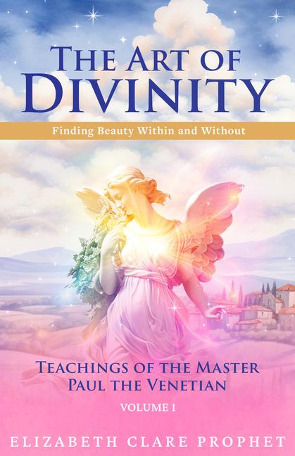 Kniha The Art of Divinity: Volume One Mark L. Prophet