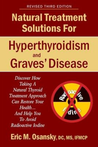 Book Natural Treatment Solutions for Hyperthyroidism and Graves' Disease 3rd Edition 