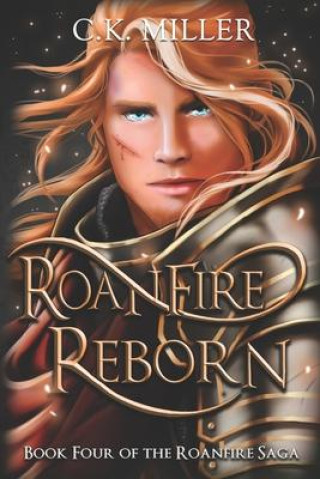Knjiga Roanfire Reborn C.K. Miller