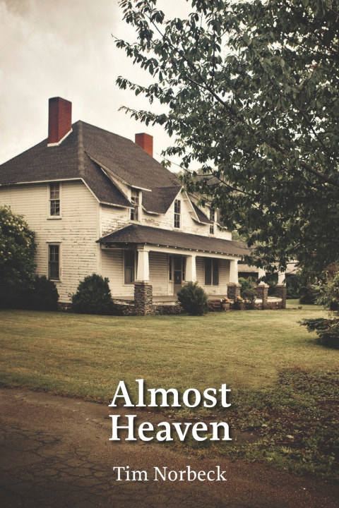 Knjiga Almost Heaven Tim Norbeck